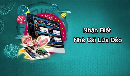 Dấu hiệu nhận biết nhà cái FAKE lừa đảo người chơi
