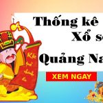 Thống kê XSQNM 10/5/2022, thống kê loto Quảng Nam