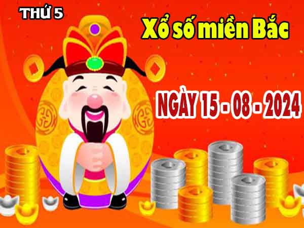 Thống kê XSMB ngày 15/8/2024 - Thống kê KQ XS miền Bắc thứ 5