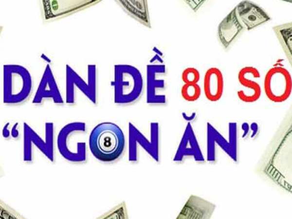 Dàn de 80 số đánh quanh năm và kinh nghiệm chiến thắng