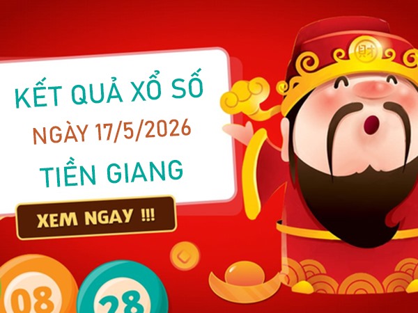 Tham khảo soi cầu TG ngày 17/5/2026 chủ nhật VIP hôm nay