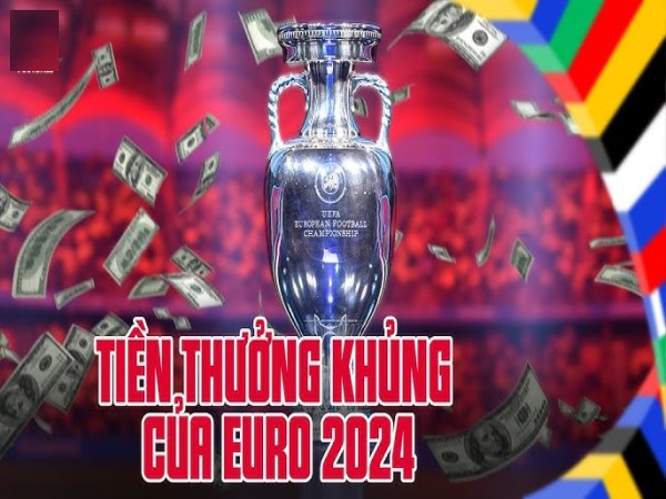 Vô địch Euro được bao nhiêu tiền? Mức thưởng khổng lồ